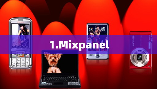 1.Mixpanel